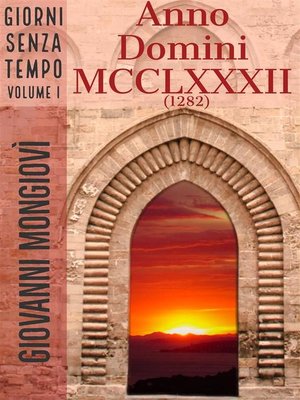 cover image of Anno Domini MCCLXXXII (1282)